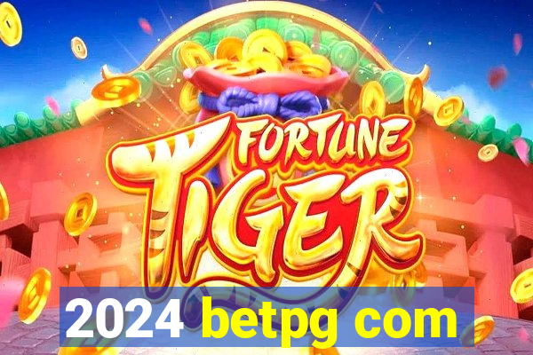 2024 betpg com